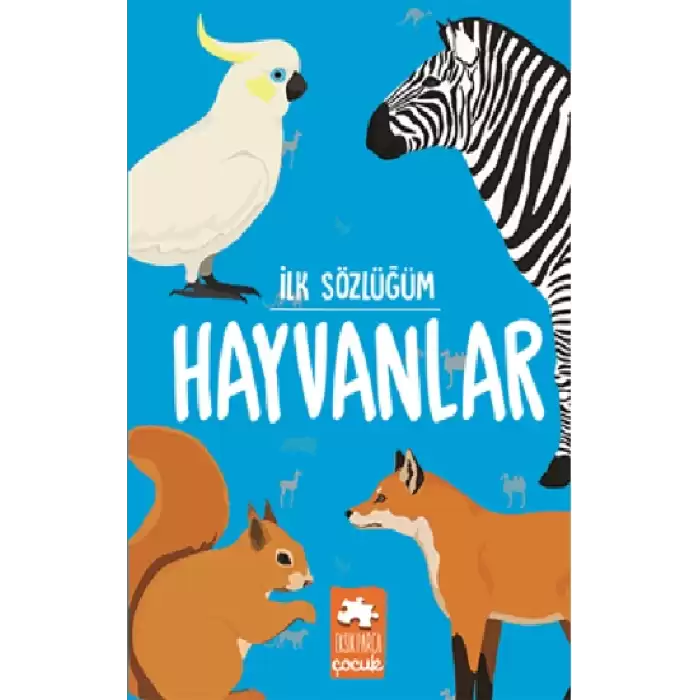 İlk Sözlüğüm Hayvanlar