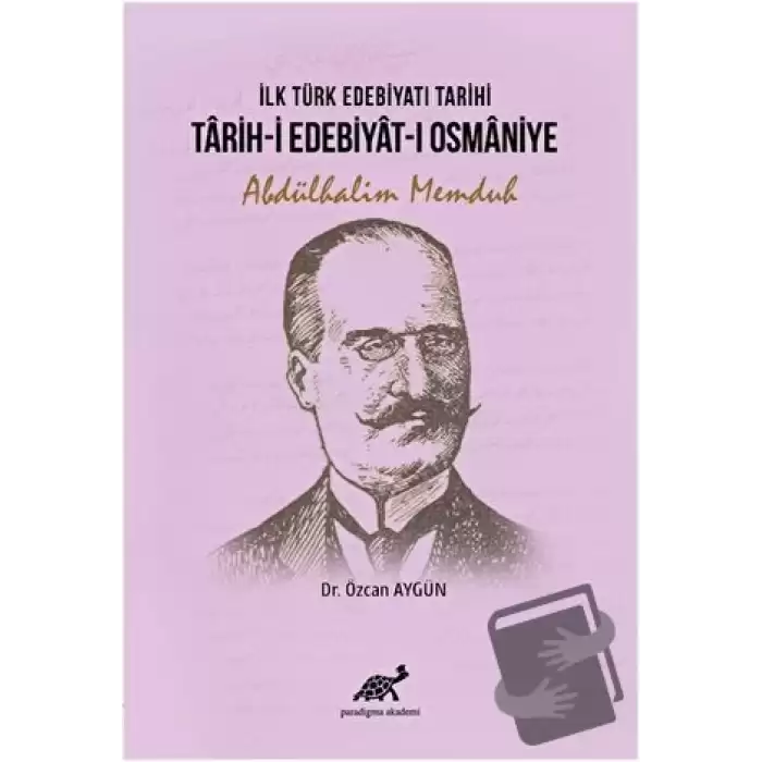 İlk Türk Edebiyatı Tarihi - Tarih-i Edebiyat-ı Osmaniye