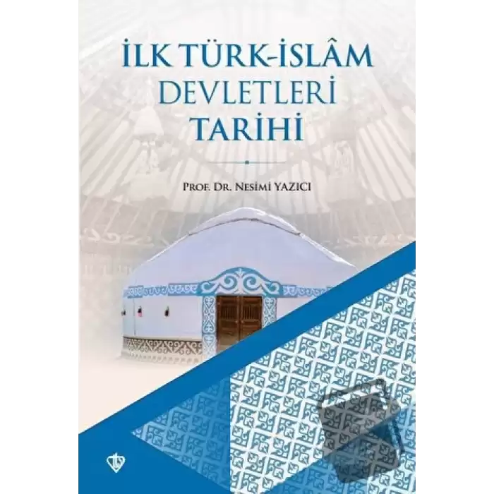 İlk Türk-İslam Devletleri Tarihi