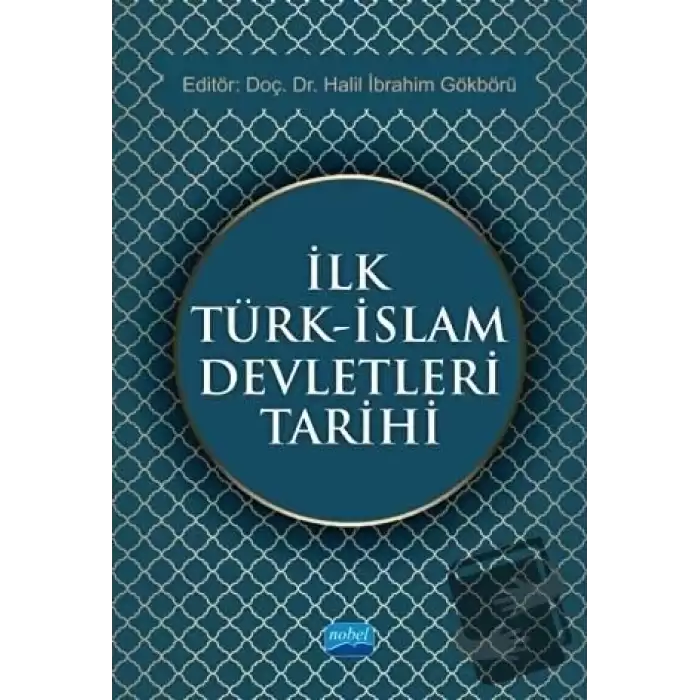 İlk Türk - İslam Devletleri Tarihi