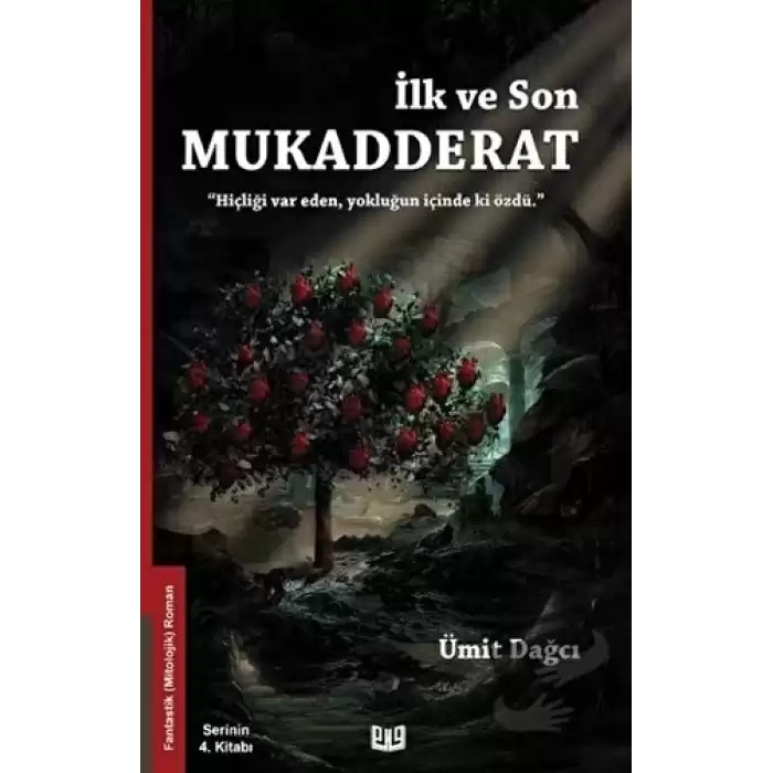 İlk ve Son Mukadderat