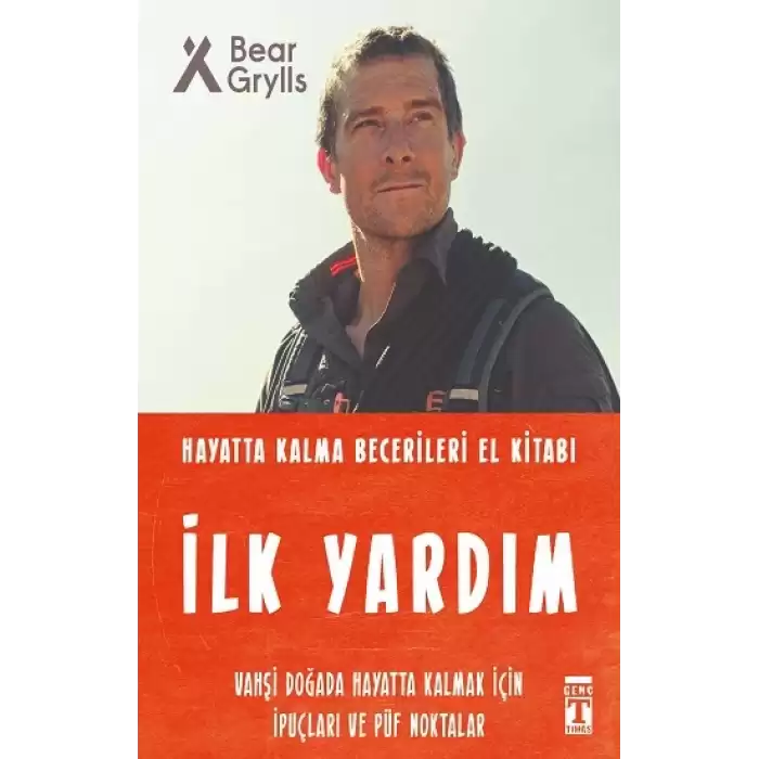 İlk Yardım - Hayatta Kalma Becerileri El Kitabı