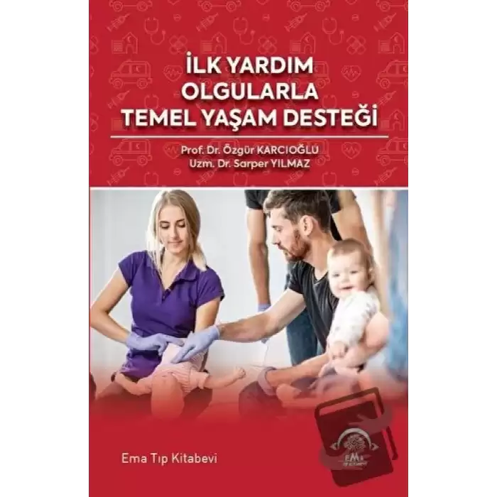 İlk Yardım Olgularla Temel Yaşam Desteği