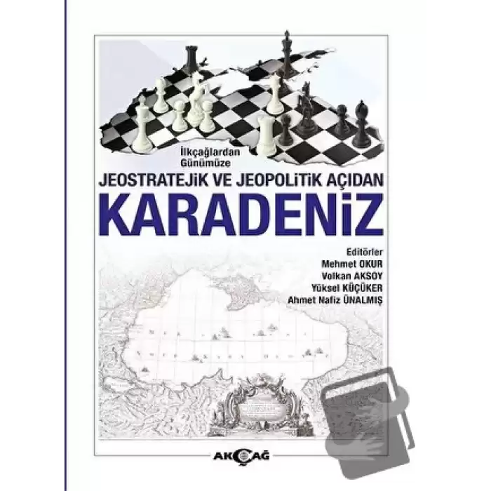 İlkçağlardan Günümüze Jeostratejik ve Jeopolitik Açıdan Karadeniz