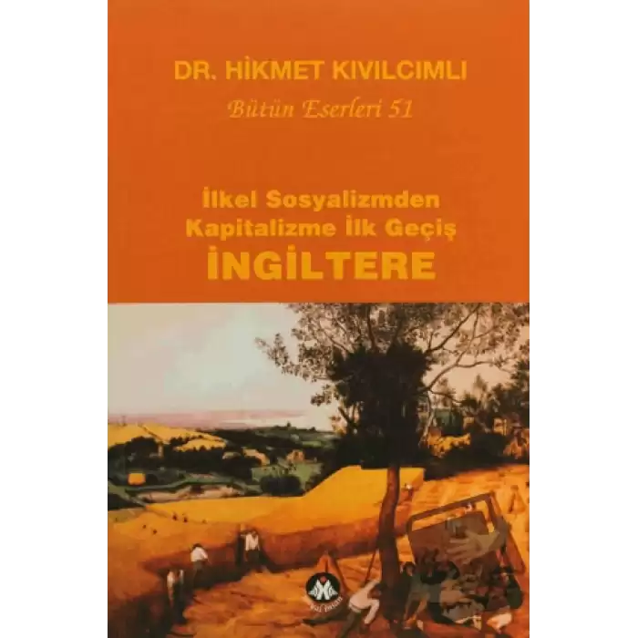 İlkel Sosyalizmden Kapitalizme İlk Geçiş - İngiltere