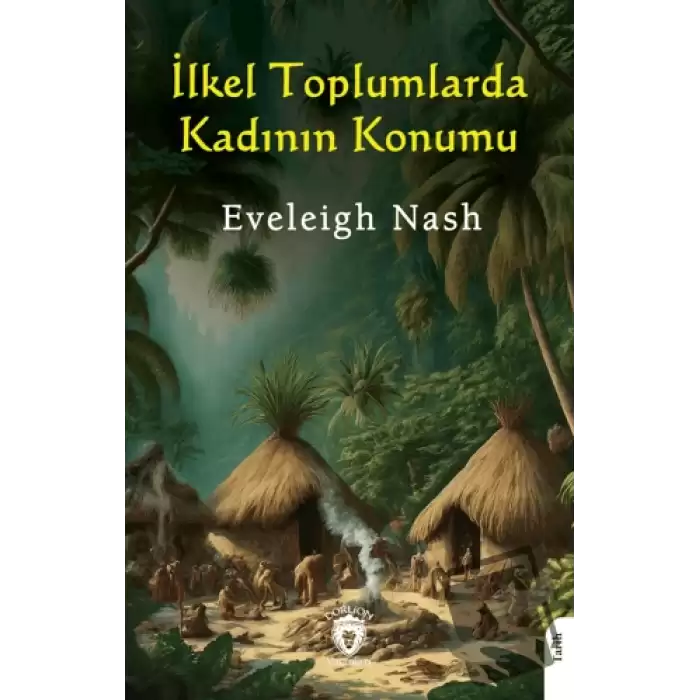 İlkel Toplumlarda Kadının Konumu