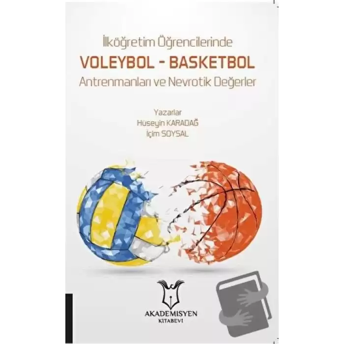 İlköğretim Öğrencilerinde Voleybol – Basketbol Antrenmanları ve Nevrotik Değerler