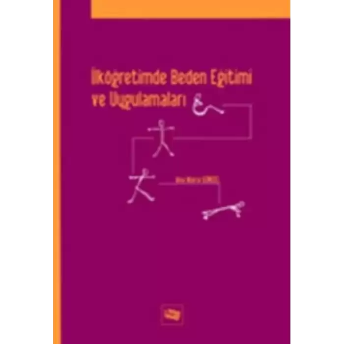 İlköğretimde Beden Eğitimi ve Uygulamaları