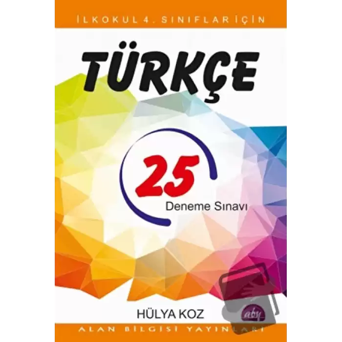 İlkokul 4. Sınıflar İçin 25 Türkçe Deneme Sınavı