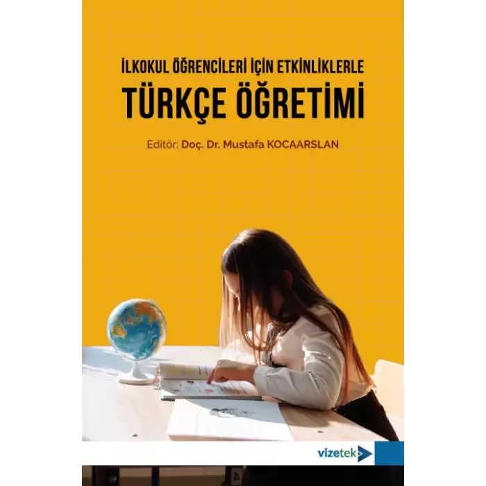 İlkokul Öğrencileri İçin Etkinliklerle Türkçe Öğretimi