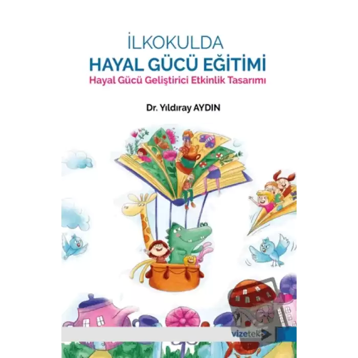 İlkokulda Hayal Gücü Eğitimi