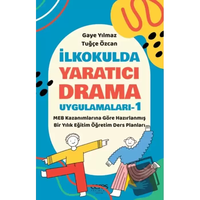 İlkokulda Yaratıcı Drama Uygulamaları-1