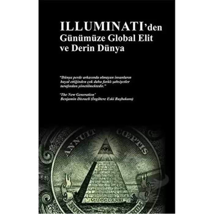 İlluminatiden Günümüze Global Elit ve Derin Dünya