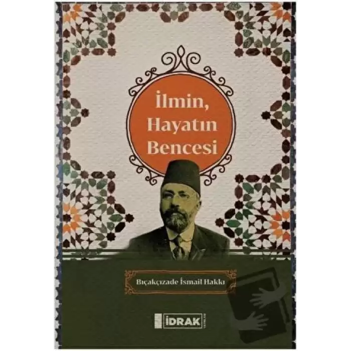 İlmin, Hayatın Bencesi