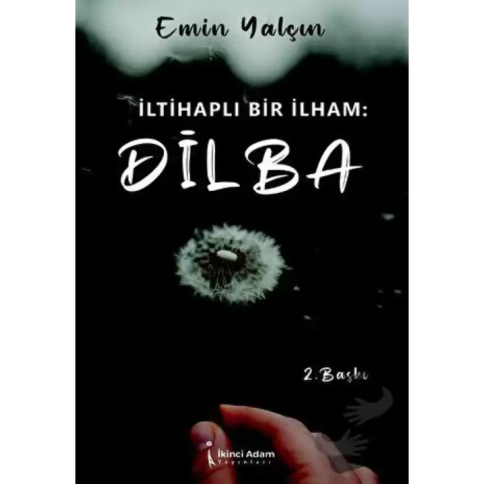 İltihaplı Bir İlham: Dilba