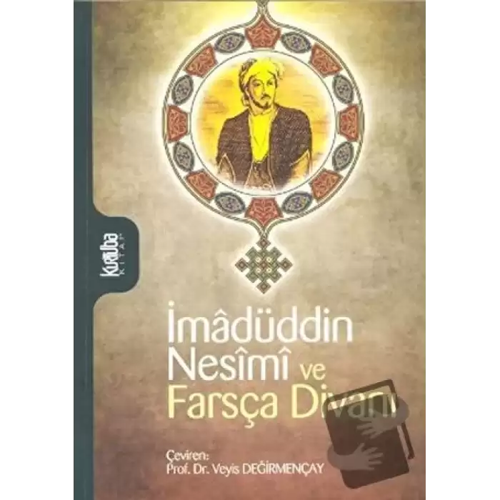 İmadüddin Nesimi ve Farsça Divanı