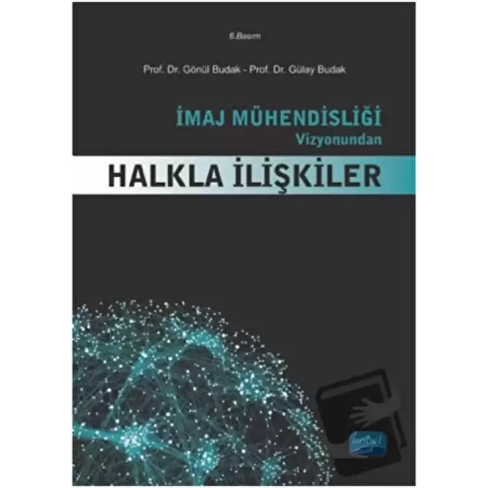 İmaj Mühendisliği Vizyonundan Halkla İlişkiler