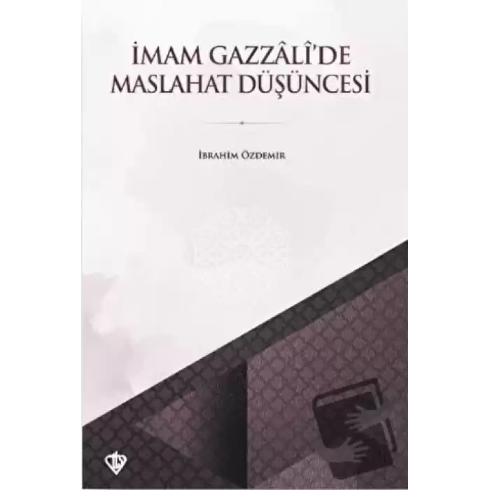 İmam Gazzali’de Maslahat Düşüncesi