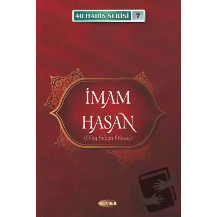 İmam Hasan (A.S) (40 Hadis Serisi 7)