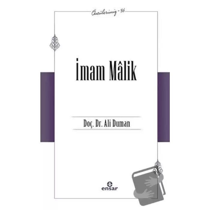 İmam Malik (Öncülerimiz - 36)