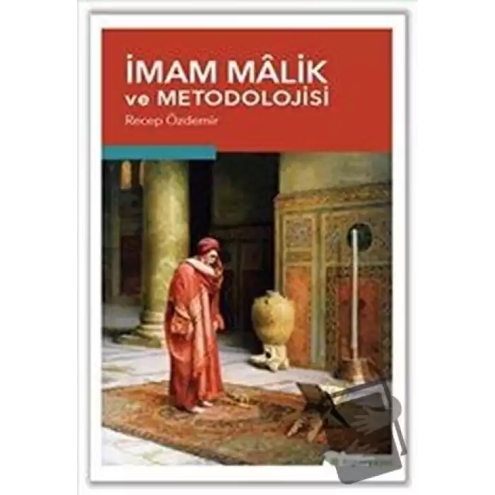 İmam Malik ve Metodolojisi