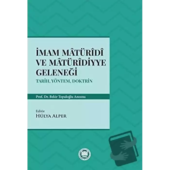 İmam Matüridi ve Matüridiyye Geleneği