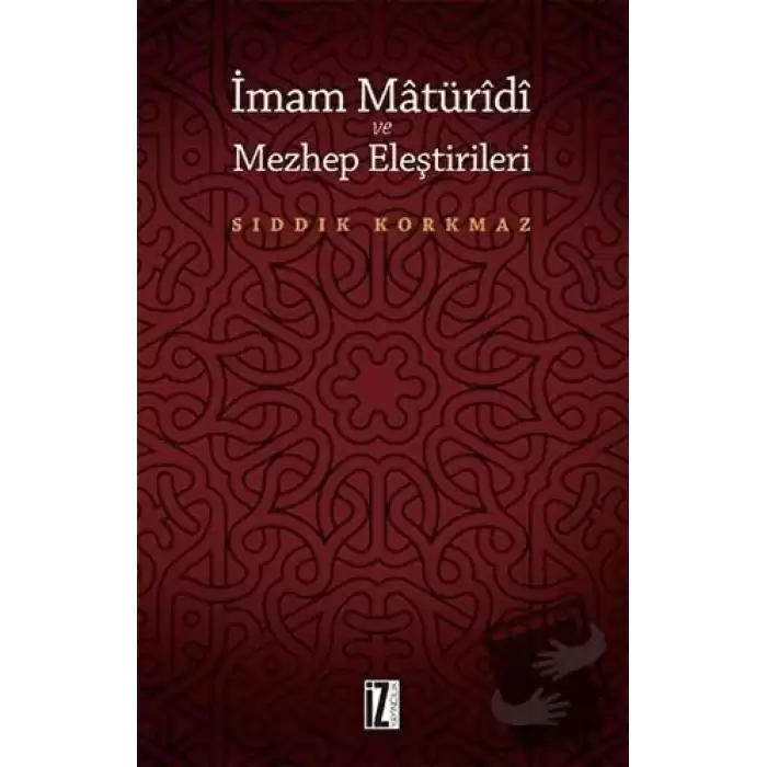 İmam Matüridi ve Mezhep Eleştirileri