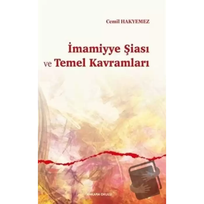 İmamiyye Şiası ve Temel Kavramları