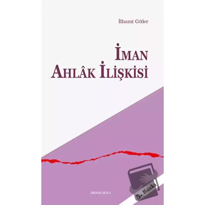 İman Ahlak İlişkisi