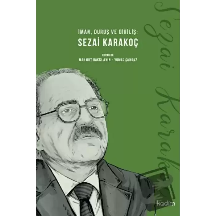 İman, Duruş ve Diriliş: Sezai Karakoç