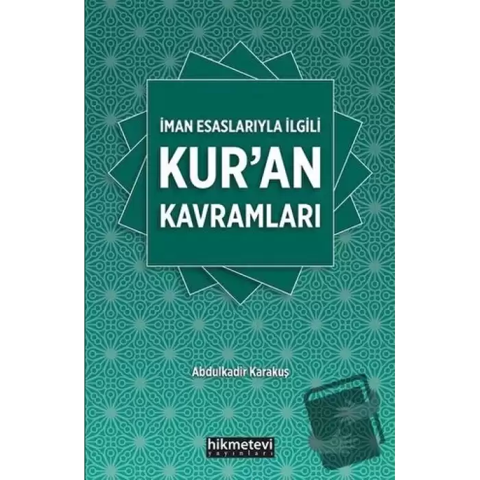 İman Esaslarıyla İlgili Kuran Kavramları