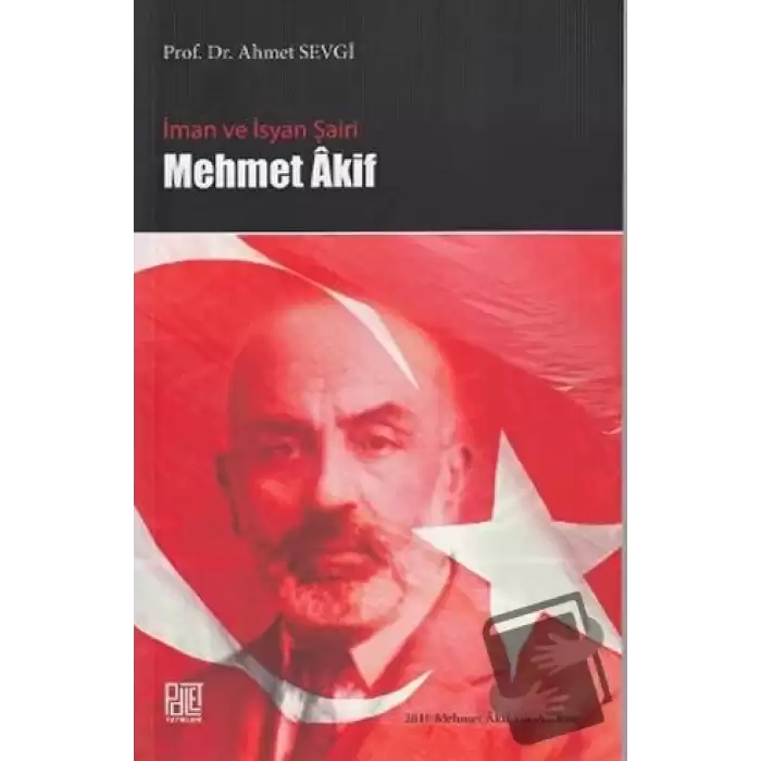 İman ve İsyan Şairi Mehmet Akif