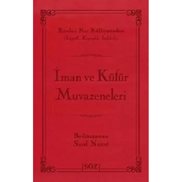 İman ve Küfür Muvazeneleri (Ciltli)