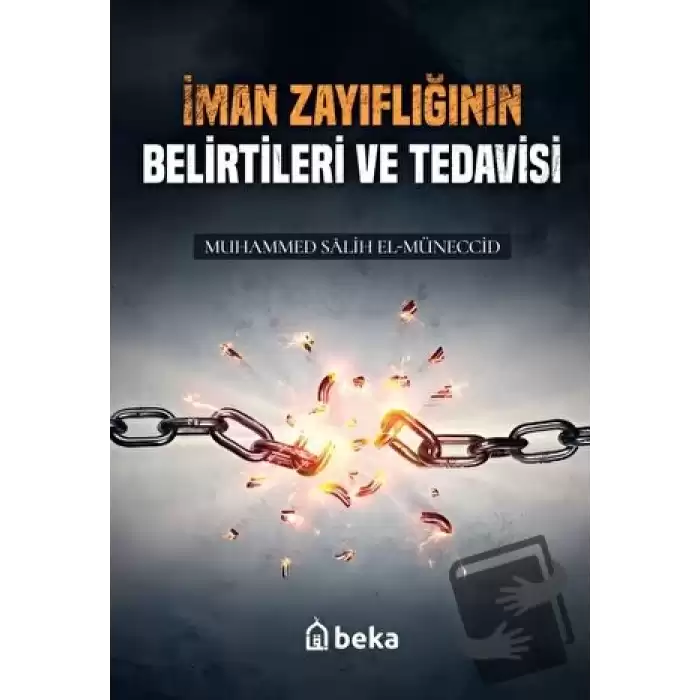 İman Zayıflıgının Belirtileri