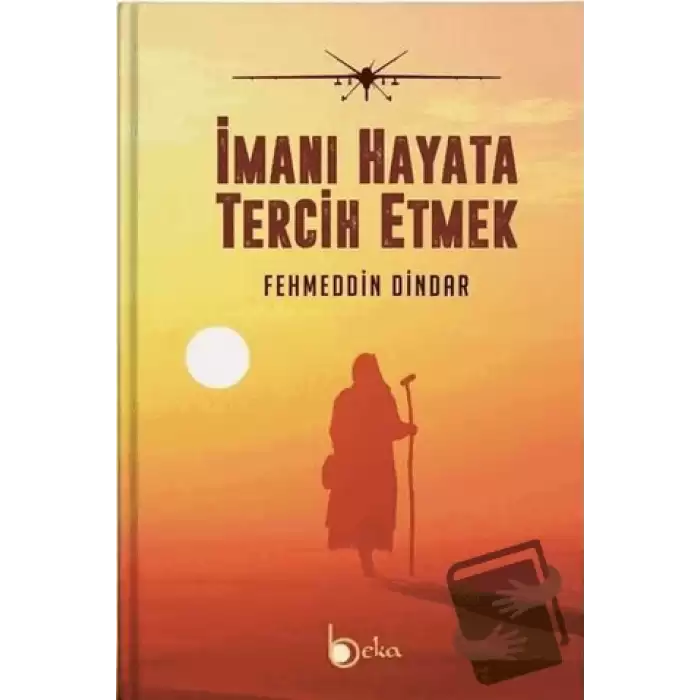 İmanı Hayata Tercih Etmek (Ciltli)