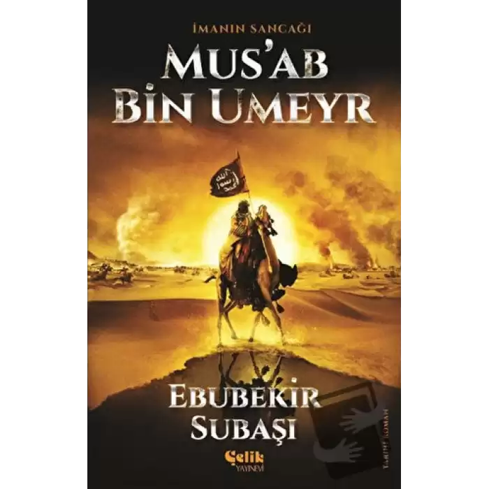 İmanın Sancağı Musab Bin Umeyr