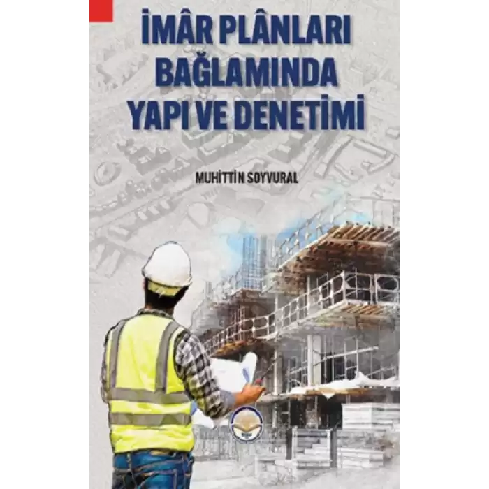 İmar Planları Bağlamında Yapı ve Denetimi