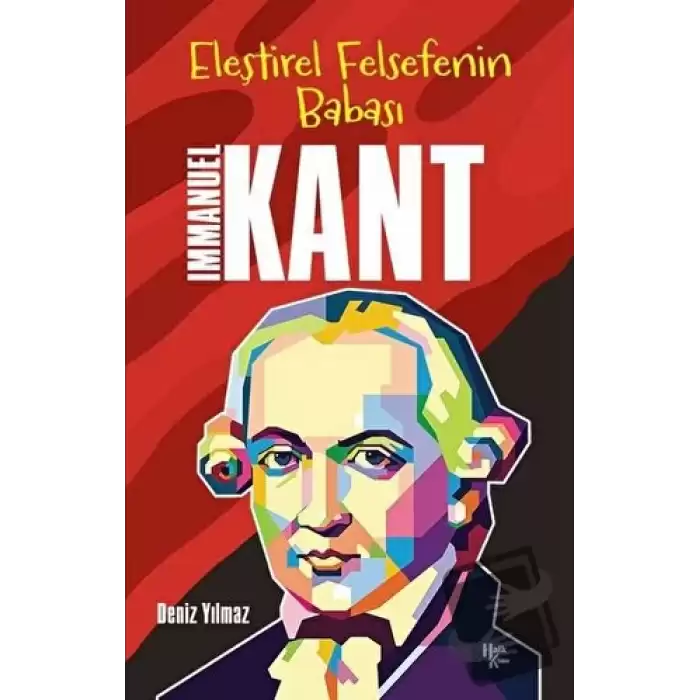 İmmanuel Kant - Eleştirel Felsefenin Babası