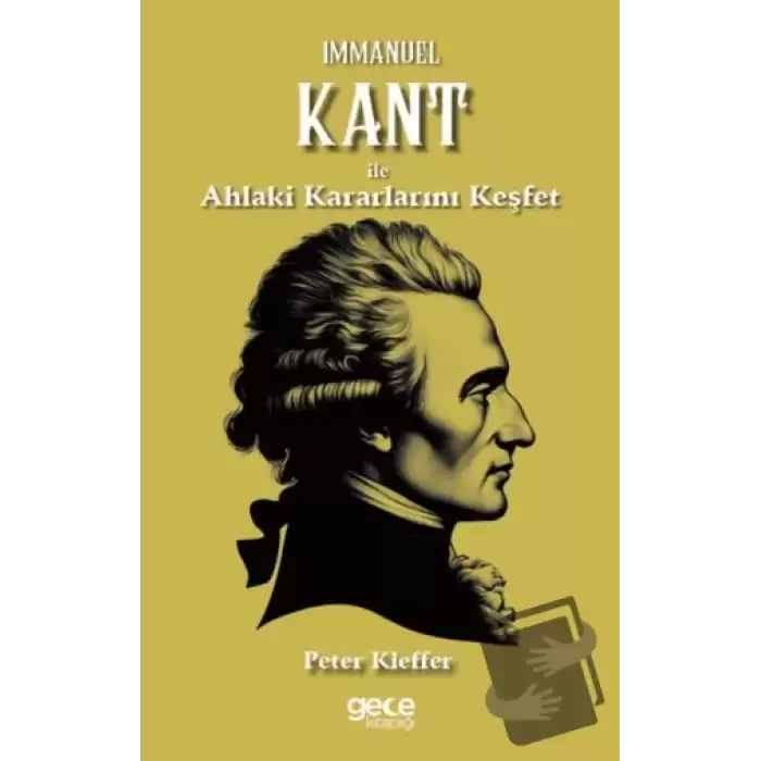 Immanuel Kant ile Ahlaki Kararlarını Keşfet