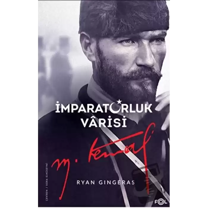 İmparatorluk Varisi Mustafa Kemal Atatürk