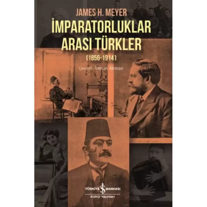 İmparatorluklar Arası Türkler (1856-1914)