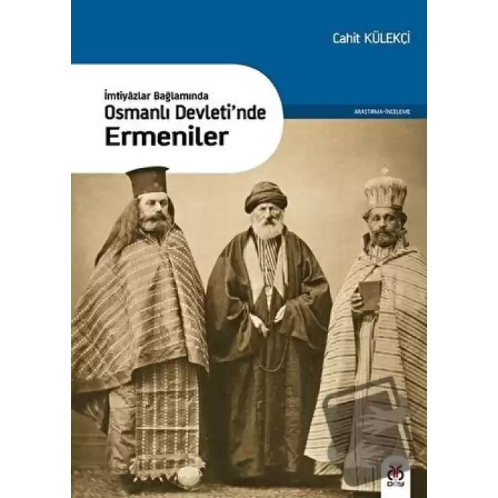 İmtiyazlar Bağlamında-Osmanlı Devleti’nde Ermeniler