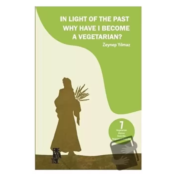 In Light of the Past Why Have  I Become a Vegetarian?