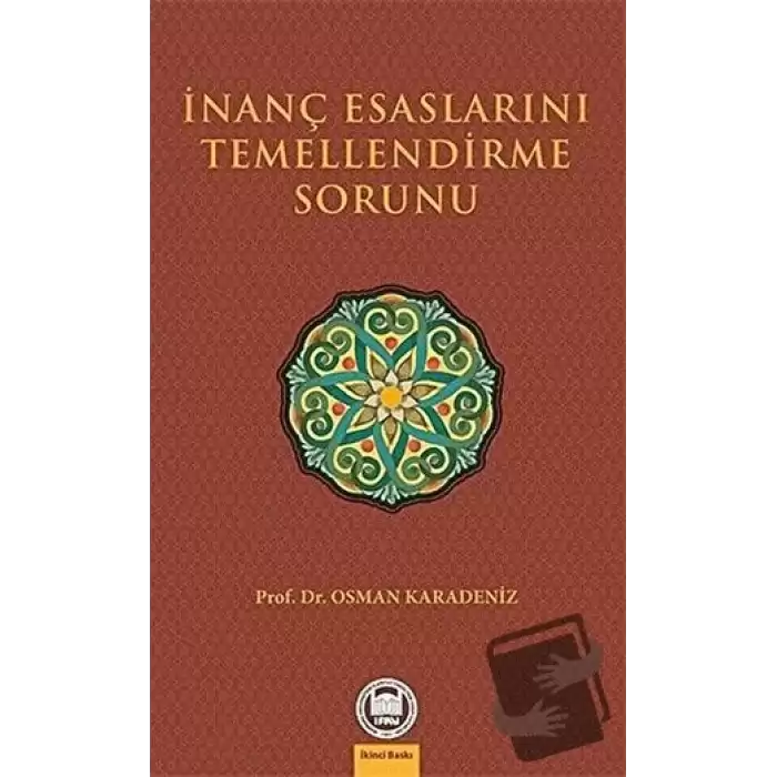 İnanç Esaslarını Temellendirme Sorunu