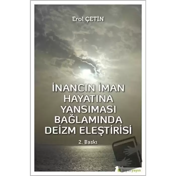 İnancın İman Hayatına Yansıması Bağlamında Deizm Eleştirisi