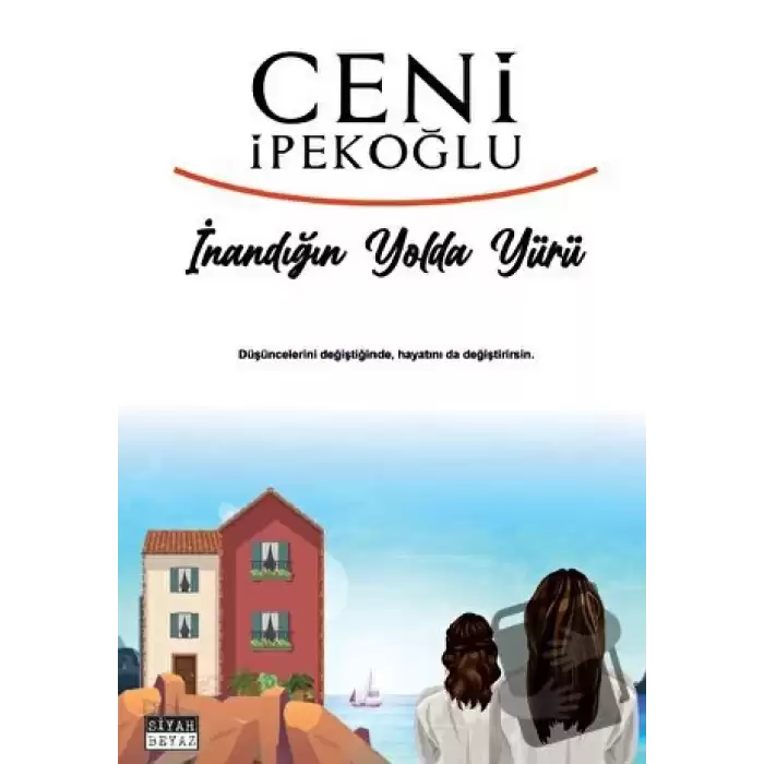 İnandığın Yolda Yürü