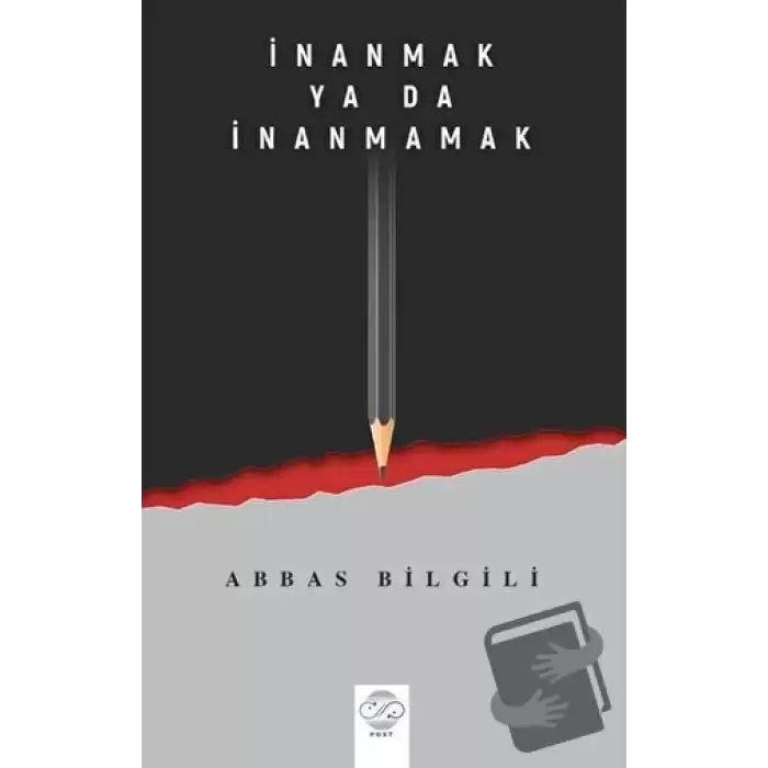 İnanmak Ya Da İnanmamak