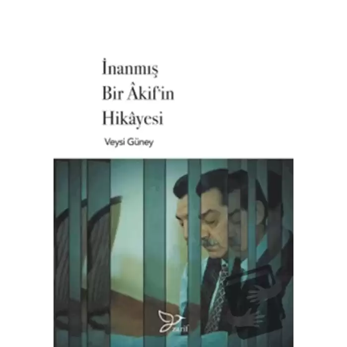 İnanmış Bir Akifin Hikayesi