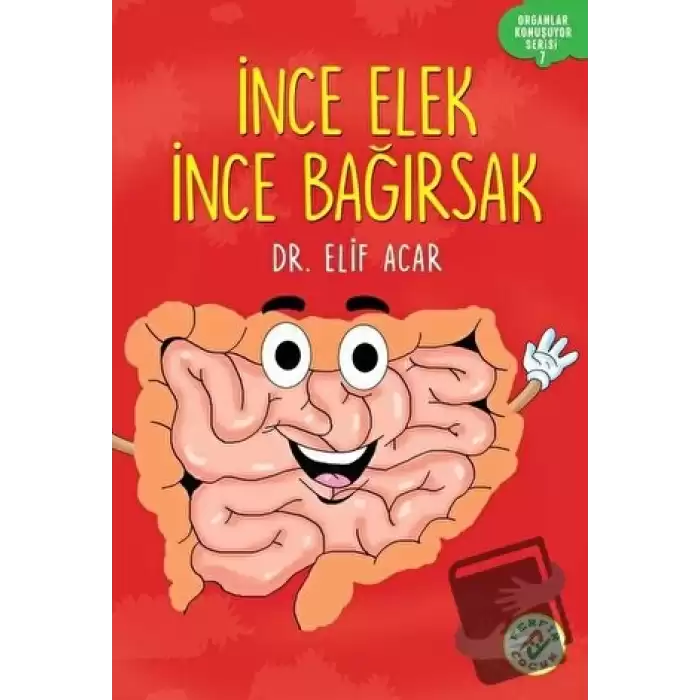 İnce Elek İnce Bağırsak - Organlar Konuşuyor Serisi 7