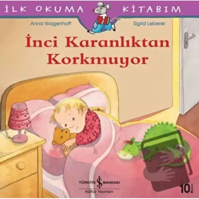 İnci Karanlıktan Korkmuyor - İlk Okuma Kitabım